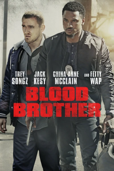 Anh em đẫm máu - Blood Brother (2018)