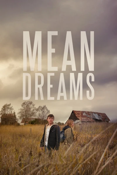 Ảo Tưởng Thấp Hèn - Mean Dreams (2016)