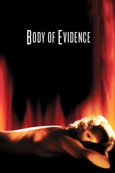 Bằng Chứng Thể Xác - Body Of Evidence (1992)