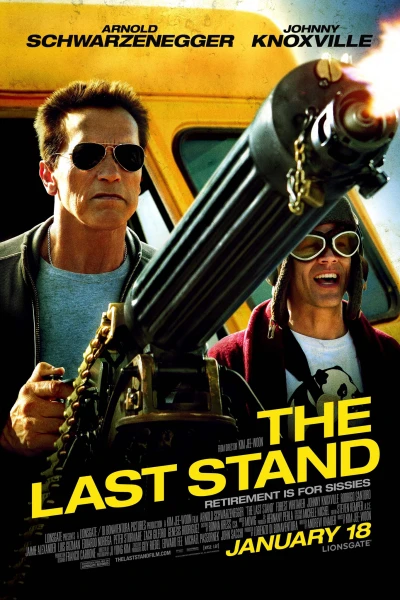 Chốt Chặn Cuối Cùng - The Last Stand (2013)