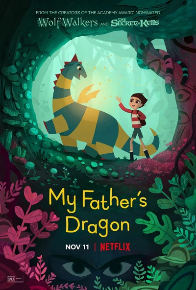 Chú Rồng Của Cha Tôi - My Father's Dragon (2022)