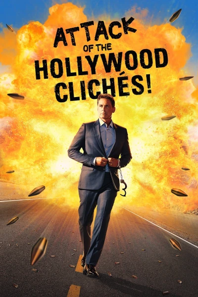 Cuộc tấn công của khuôn mẫu Hollywood! - Attack of the Hollywood Clichés! (2021)