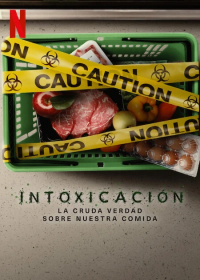 Đầu Độc: Sự Thật Bẩn Thỉu Về Thực Phẩm - Poisoned: The Dirty Truth About Your Food (2023)