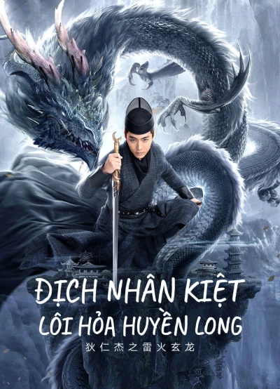 Địch Nhân Kiệt: Lôi Hỏa Huyền Long - Detective Dee And The Gragon Of Fire (2023)