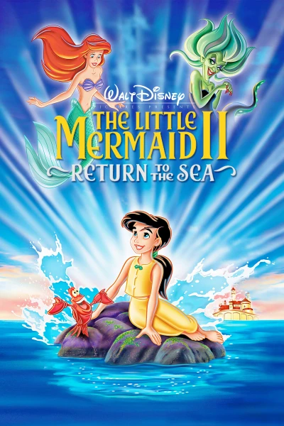 Nàng Tiên Cá 2: Trở Về Biển Cả - The Little Mermaid 2: Return To The Sea (2000)