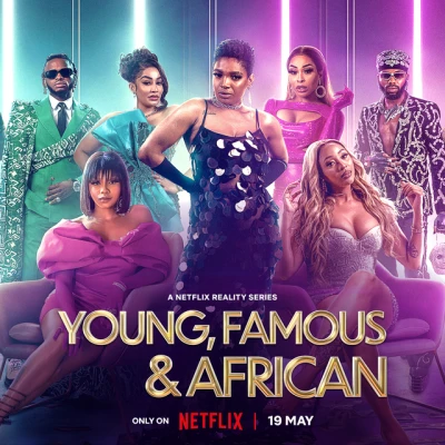 Những Ngôi Sao Trẻ Châu Phi (Phần 2) - Young, Famous & African (Season 2) (2023)