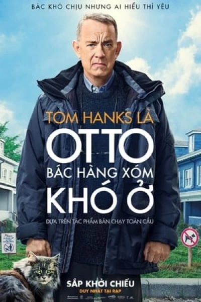 Otto: Bác Hàng Xóm Khó Ở - A Man Called Otto (2022)