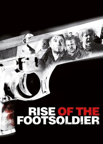 Rise Of The Footsoldier