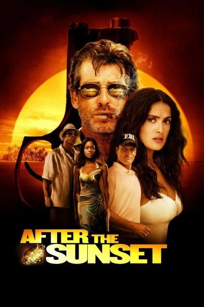 Sau Ánh Hoàng Hôn - After the Sunset (2004)