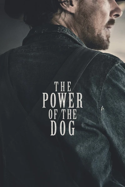 Sức Mạnh Của Loài Chó - The Power of the Dog (2021)