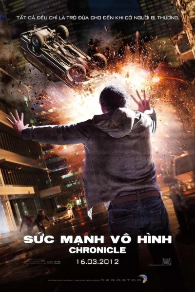 Sức Mạnh Vô Hình - Chronicle (2012)