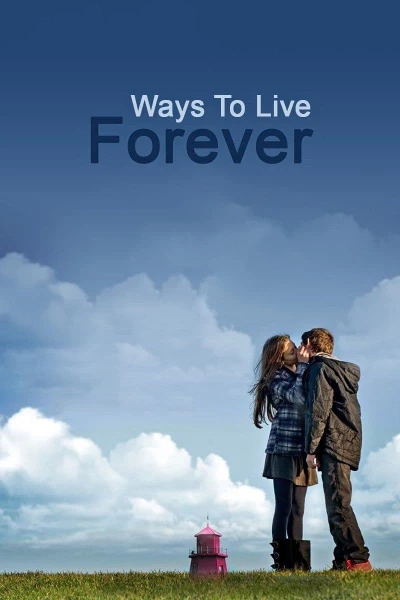 Ước Nguyện Cuối Đời - Ways To Live Forever (2010)